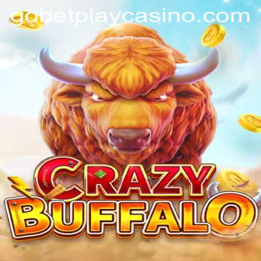 Embark on an Exciting Adventure with CRAZYBUFFALO at Gobetplay