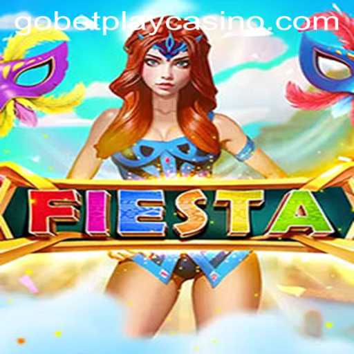 Discover the Thrills of Fiesta with Gobetplay: A Comprehensive Guide to the Game