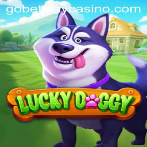 Exploring LuckyDoggy: A Fun and Engaging Online Game from Gobetplay