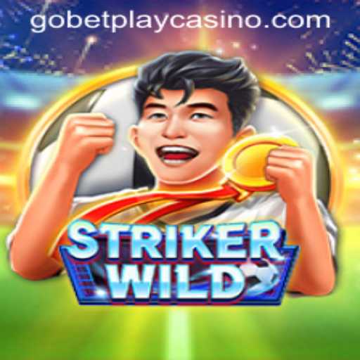 Exploring the Thrilling World of StrikerWILD: A Gobetplay Adventure